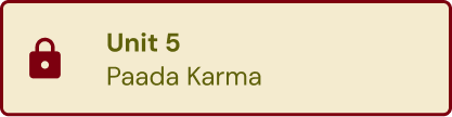 Unit 5 - Paada Karma